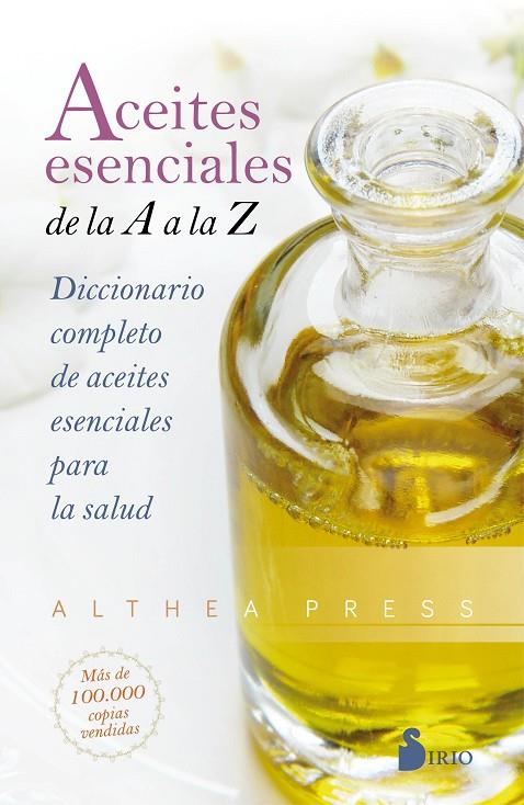 ACEITES ESENCIALES DE LA A A LA Z | 9788418000393 | ALTHEA PRESS