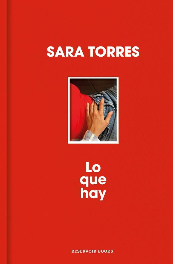 LO QUE HAY (EDICIO ESPECIAL) | 9788410352452 | TORRES, SARA