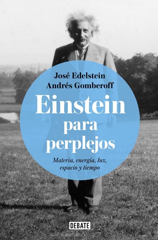 EINSTEIN PARA PERPLEJOS | 9788499928289 | EDELSTEIN,JOSE-GOMBEROFF,ANDRES