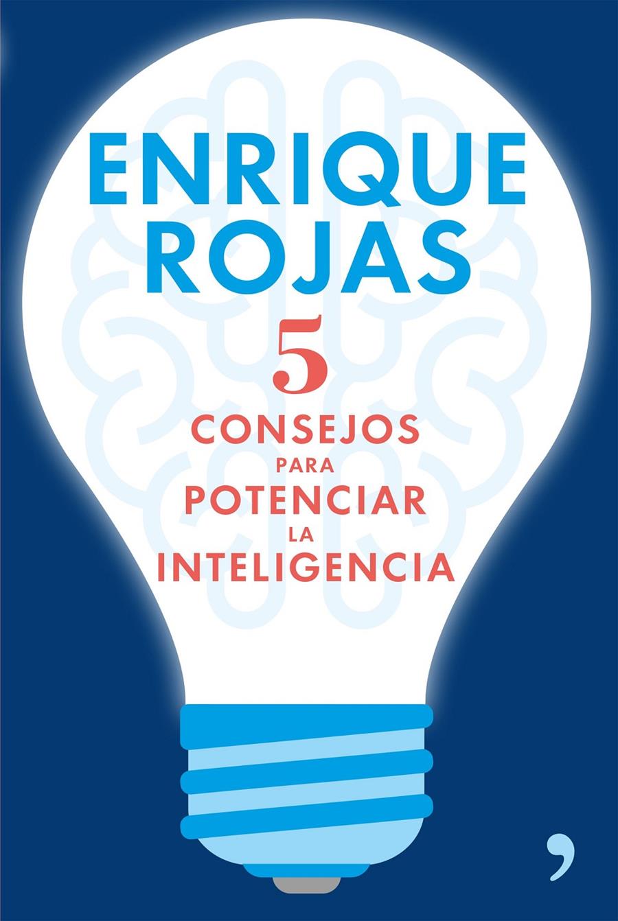 5 CONSEJOS PARA POTENCIAR LA INTELIGENCIA | 9788499985633 | ROJAS, ENRIQUE