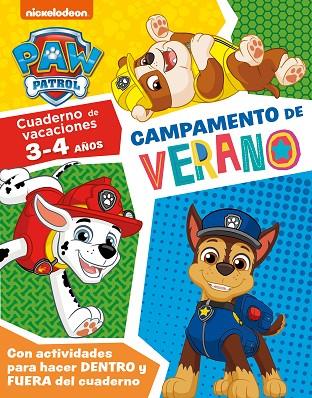 CAMPAMENTO DE VERANO CON LA PATRULLA CANINA 3-4 AÑOS | 9788448861094 | NICKELODEON,