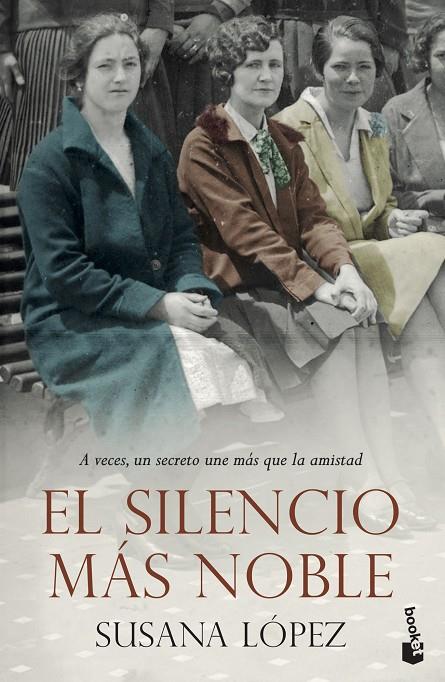 SILENCIO MÁS NOBLE, EL | 9788408239253 | LÓPEZ PÉREZ, SUSANA