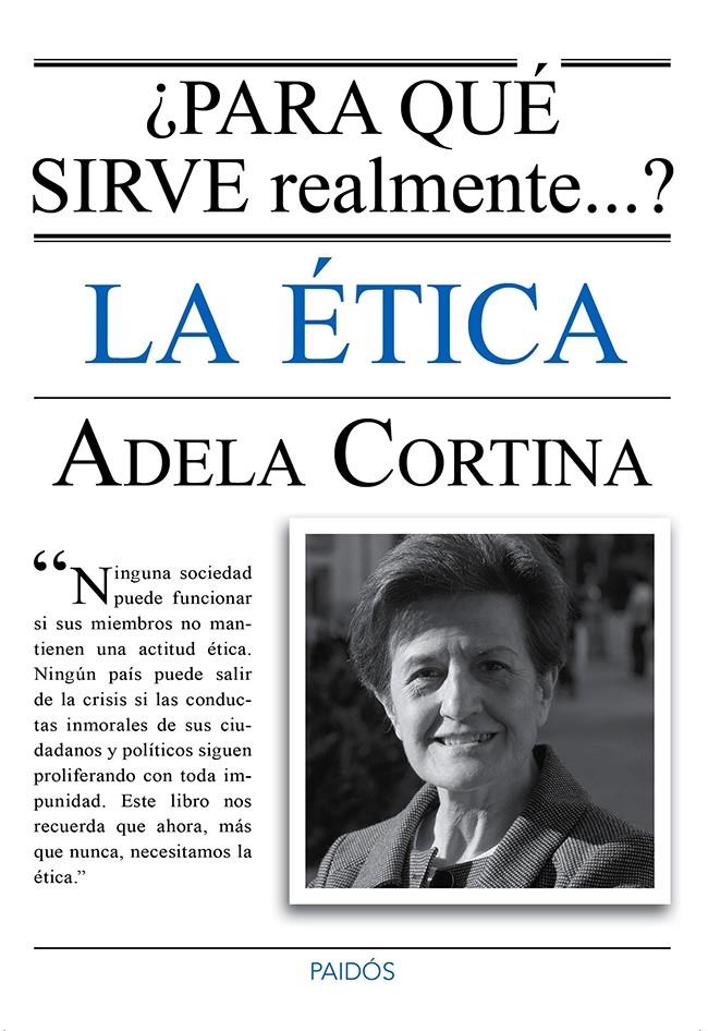 PARA QUE SIRVE REALMENTE LA ETICA | 9788449328770 | CORTINA, ADELA