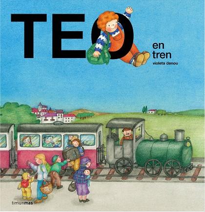 TEO EN TREN | 9788408157182 | DENOU, VIOLETA