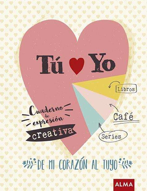 TÚ Y YO  - CUADERNO DE EXPRESION CREATIVA- | 9788417430016 | CONANGLA, MERCÉ