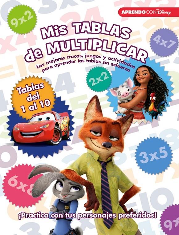 MIS TABLAS DE MULTIPLICAR (LIBRO EDUCATIVO DISNEY CON ACTIVIDADES) | 9788416548873 | DISNEY