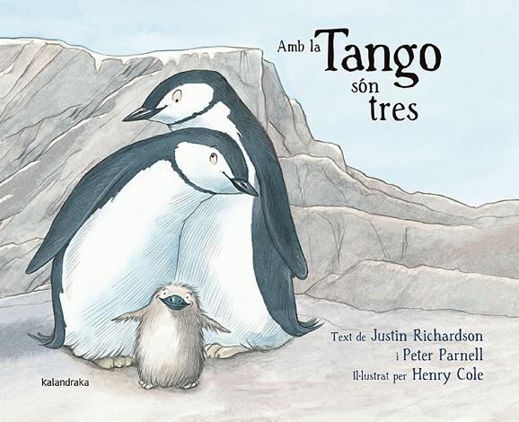 AMB LA TANGO SON TRES | 9788484649861 | JUSTIN RICHARDSON/PETER PARNELL/HENRY COLE 