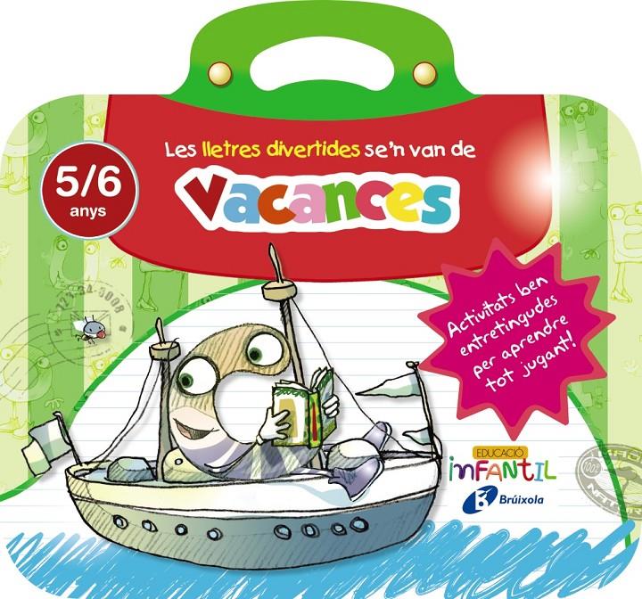 LLETRES DIVERTIDES SE ' N VAN DE VACANCES 5 ANYS, LES | 9788499062273 | IGLESIAS IGLESIAS, ROSA M.ª/SANZ NÚÑEZ, RAFAEL