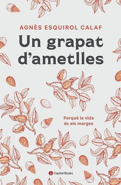 UN GRAPAT D'AMETLLES | 9788412408638 | ESQUIROL I CALAF, AGNÈS