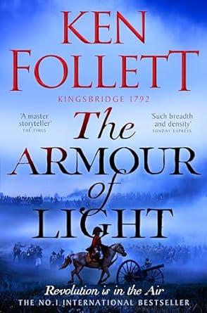 THE ARMOUR OF LIGHT | 9781447278856 | FOLLET, KEN