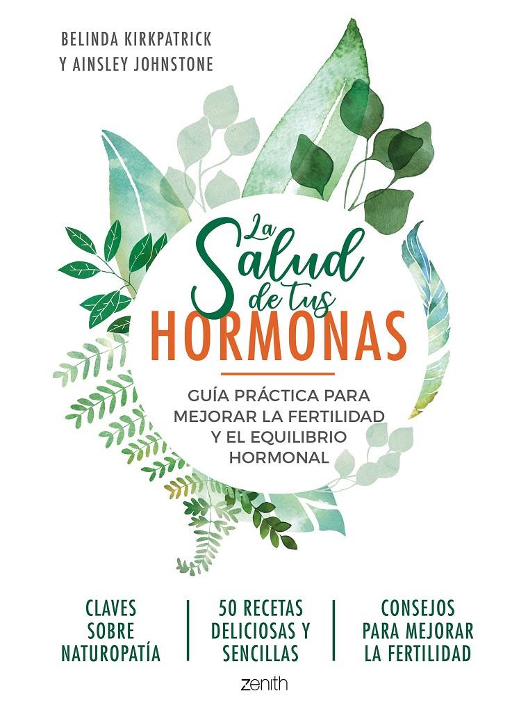 SALUD DE TUS HORMONAS, LA | 9788408218951 | KIRKPATRICK, BELINDA/JOHNSTONE, AINSLEY