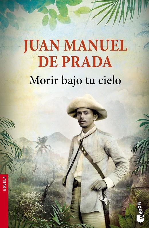 MORIR BAJO TU CIELO | 9788467045512 | PRADA, JUAN MANUEL