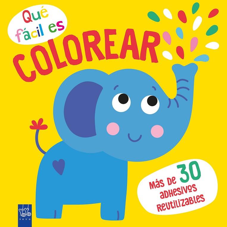 QUÉ FÁCIL ES COLOREAR. ELEFANTE | 9788408249344 | YOYO