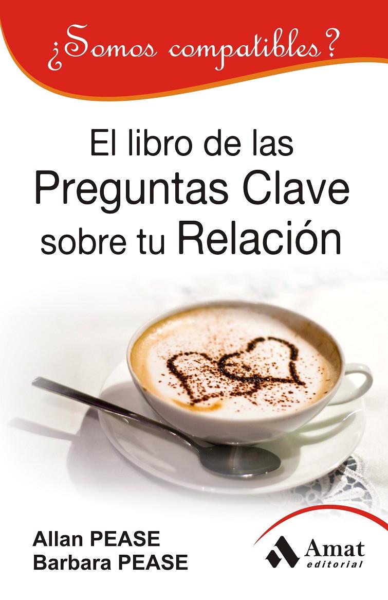 LIBRO DE LAS PREGUNTAS CLAVE SOBRE SU RELACION, EL | 9788497354448 | PEASE, ALLAN/PEASE, BARBARA