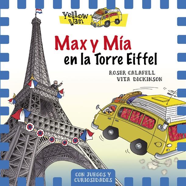 MAX Y MÍA EN LA TORRE EIFFEL | 9788424663506