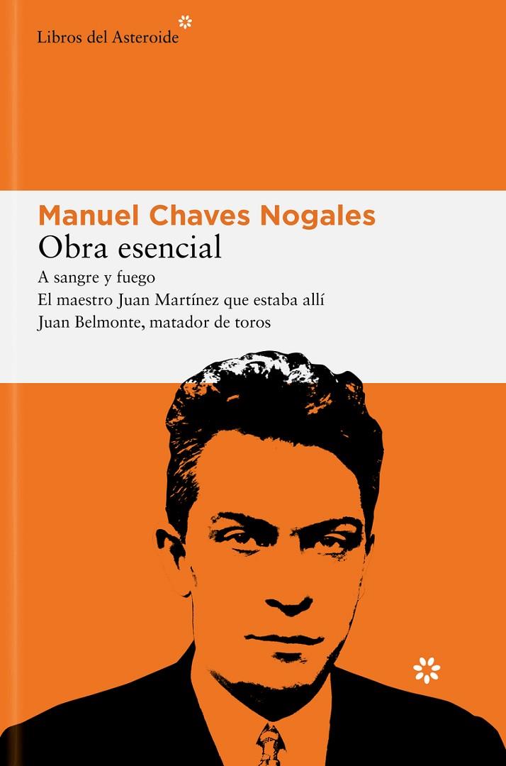 OBRA ESENCIAL. MANUEL CHAVES NOGALES | 9788419089472 | CHAVES NOGALES, MANUEL