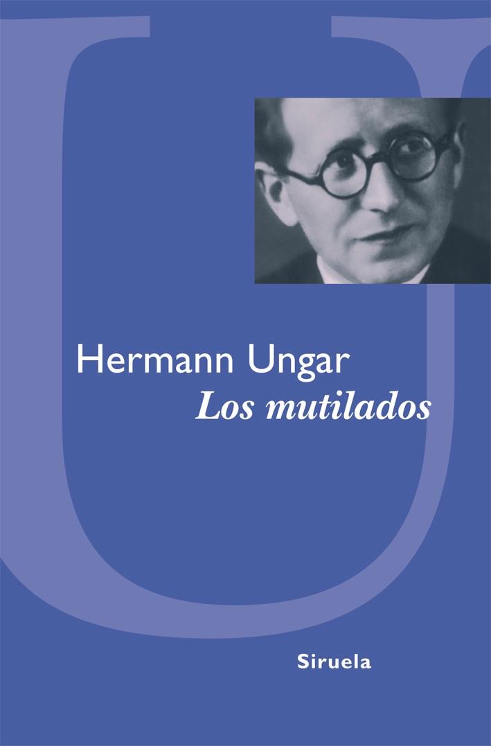 MUTILADOS, LOS | 9788498415896 | UNGAR, HERMANN