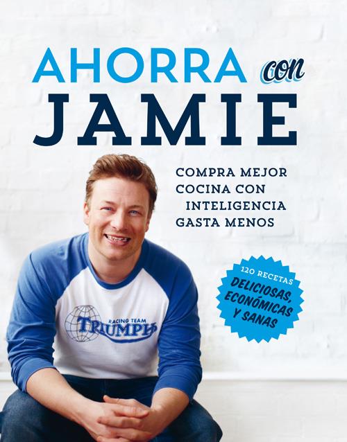 AHORRA CON JAMIE | 9788490560525 | OLIVER , JAMIE