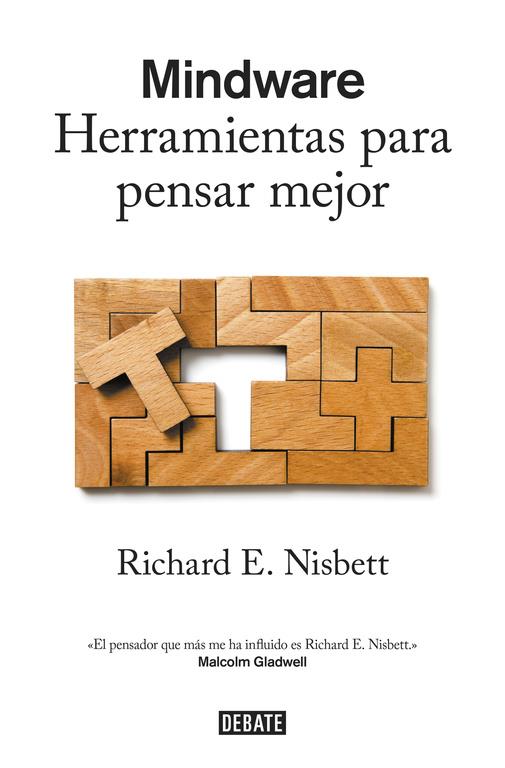 MINDWARE-HERRAMIENTAS PARA PENSAR MEJOR | 9788499926124 | E. NISBETT, RICHARD