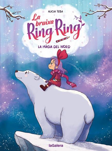 BRUIXA RING RING 4. LA MÀGIA DEL NORD | 9788424674571 | TEBA GODOY, ALICIA