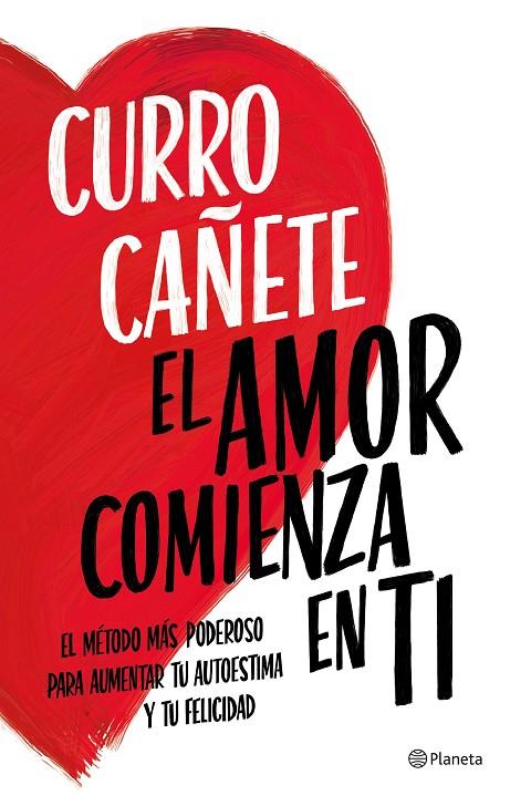 AMOR COMIENZA EN TI, EL | 9788408270430 | CAÑETE, CURRO