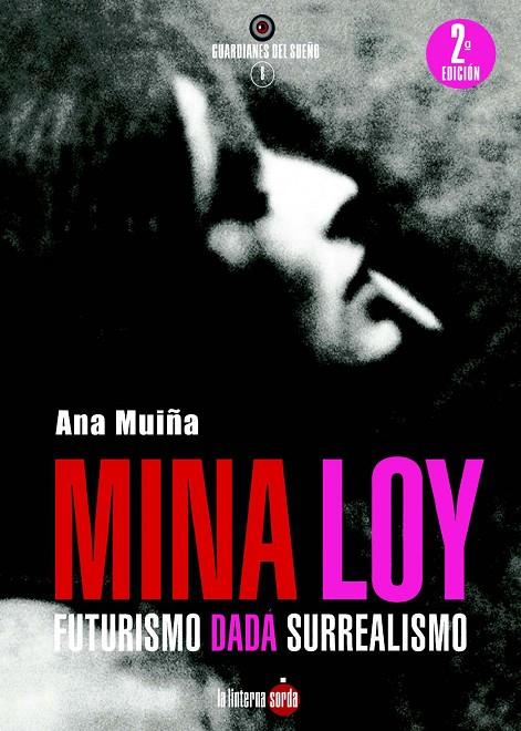 MINA LOY. FUTURISMO DADÁ SURREALISMO | 9788494828577 | MUIÑA FERNÁNDEZ, ANA