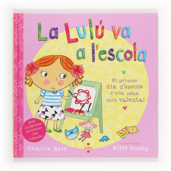 LA LULU VA A L'ESCOLA | 9788466131889 | REID, CAMILLA