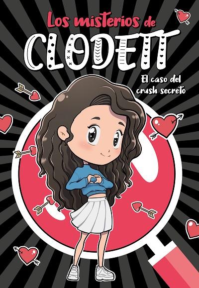 MISTERIOS DE CLODETT.2/ CASO DEL CRUSH SECRETO  | 9788418038716 | CLODETT,