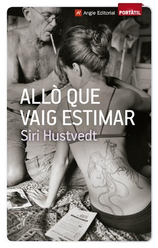 ALLÒ QUE VAIG ESTIMAR | 9788415002789 | SIRI HUSTVEDT