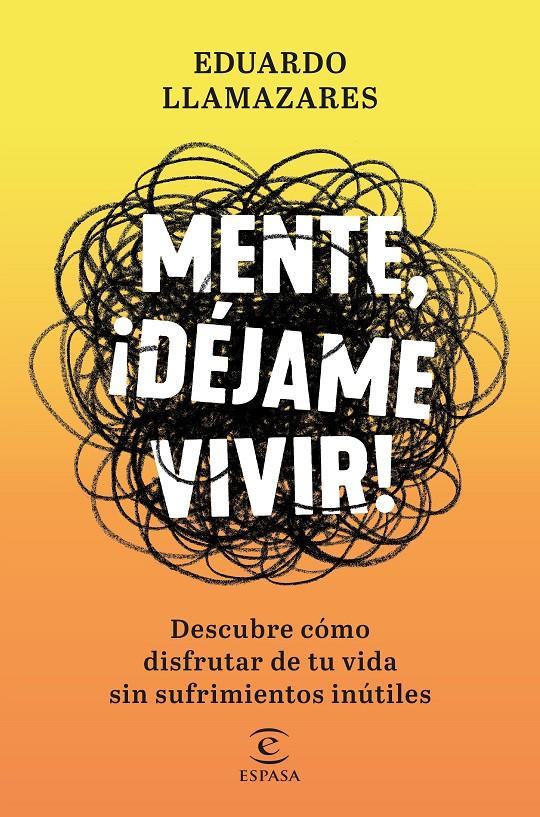 MENTE, DÉJAME VIVIR | 9788467056686 | LLAMAZARES, EDUARDO