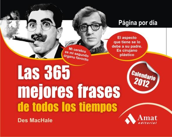 365 MEJORES FRASES DE TODOS LOS TIEMPOS, LAS | 9788497353847 | MACHALE, DES