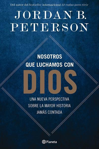 NOSOTROS QUE LUCHAMOS CON DIOS | 9788408294498 | PETERSON, JORDAN B.