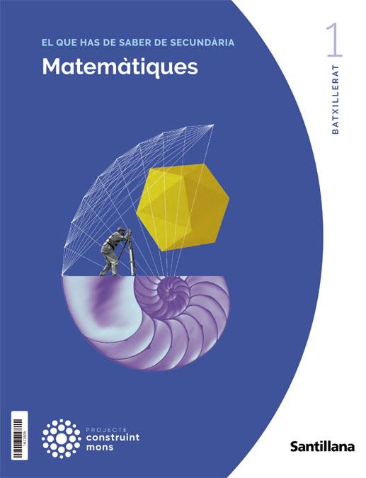 MATEMATIQUES APLICADES A LES CIENCIES SOCIALS I 1 BTX CONSTRUINT MONS | 9788413158341 | VARIOS AUTORES