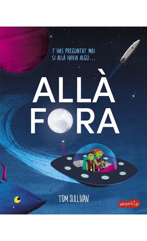 ALLA FORA | 9788418279256 | SULLIVAN, TOM