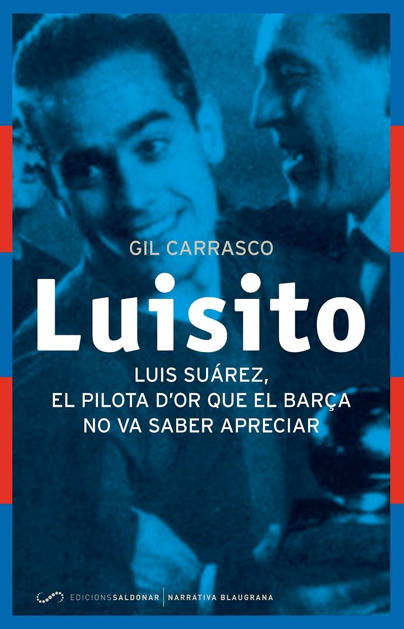 PILOTA D'OR QUE EL BARÇA NO VA SABER APRECIAR, EL | 9788494289637 | CARRASCO, GIL