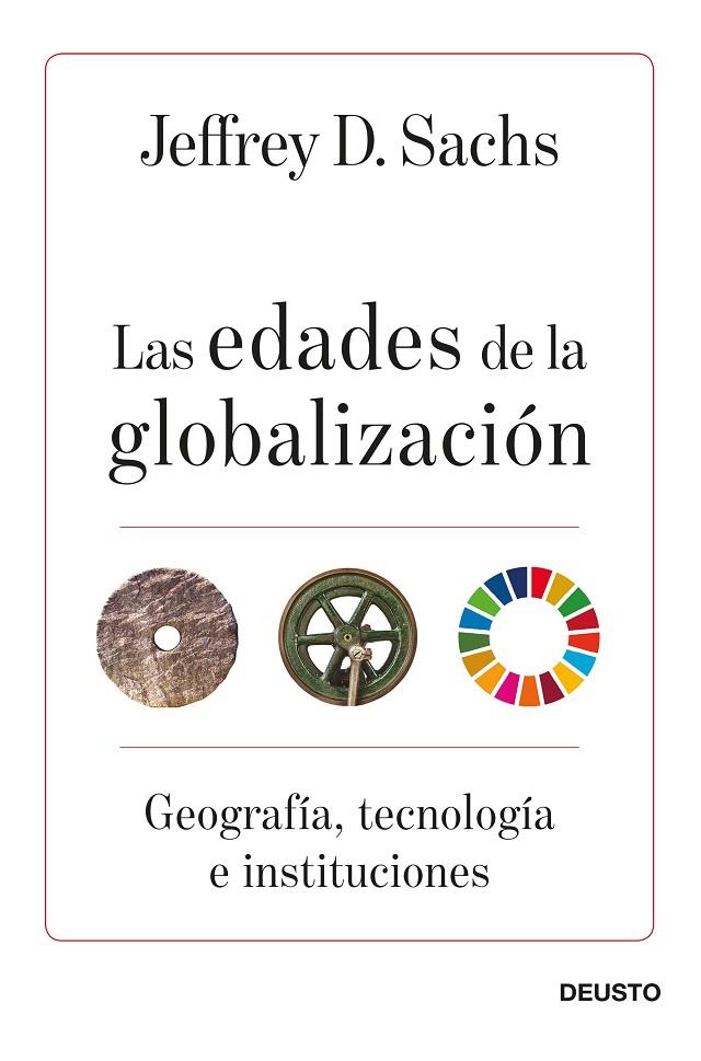 EDADES DE LA GLOBALIZACIÓN, LAS | 9788423432219 | SACHS, JEFFREY D.