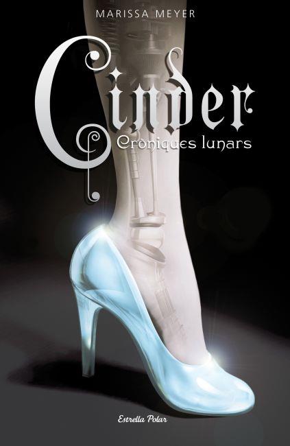 CINDER. CRÒNIQUES LUNARS 1 | 9788499325507 | MEYER, MARISSA