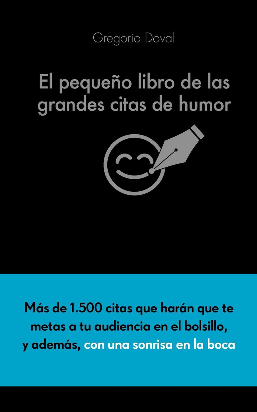 PEQUEÑO LIBRO DE LAS GRANDES CITAS DE HUMOR, EL | 9788416253883 | DOVAL HUECAS, GREGORIO