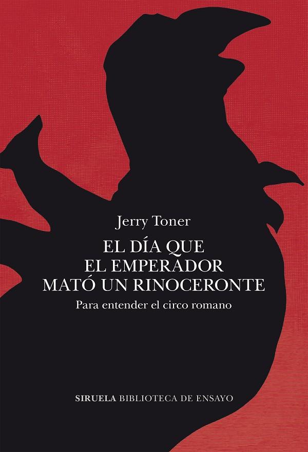 DÍA QUE EL EMPERADOR MATÓ UN RINOCERONTE, EL | 9788419942777 | TONER, JERRY