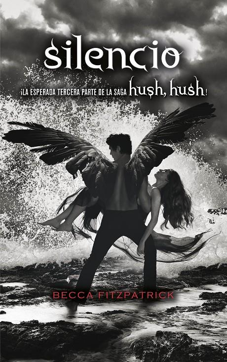 SILENCIO (SAGA HUSH, HUSH 3) | 9788420434254 | FITZPATRICK, BECCA