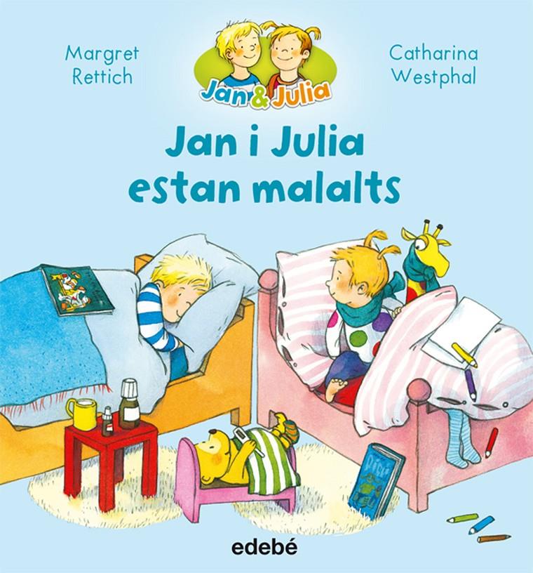 JAN I JULIA ESTAN MALALTS | 9788468327730 | RETTRICH, MARGRET/NACIONALIDAD: ALEMANA