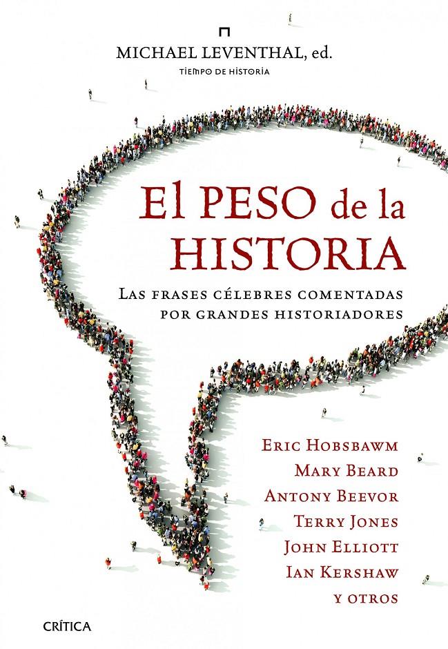 PESO DE LA HISTORIA, EL | 9788498923575 | LEVENTHAL, MICHAEL