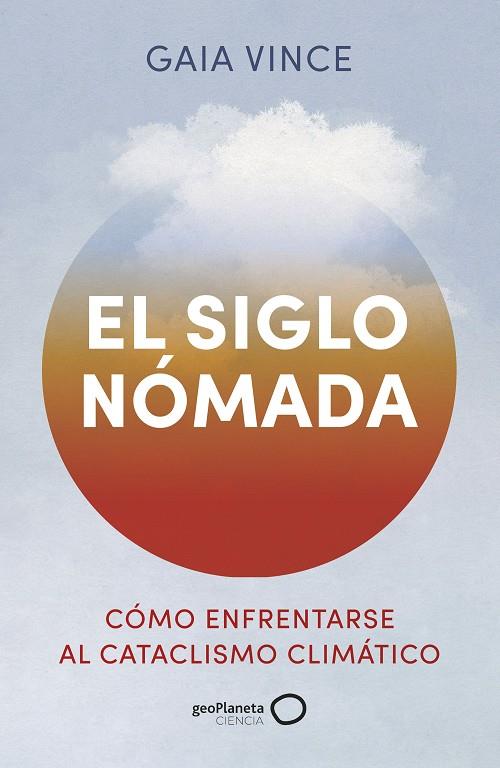 SIGLO NÓMADA, EL | 9788408288381 | VINCE, GAIA