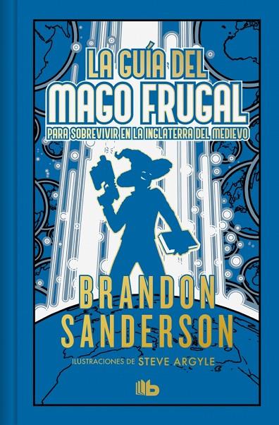 GUÍA DEL MAGO FRUGAL PARA SOBREVIVIR EN LA INGLATERRA DEL MEDIEVO, LA/  (EDICIÓN LI | 9788410381568 | SANDERSON, BRANDON