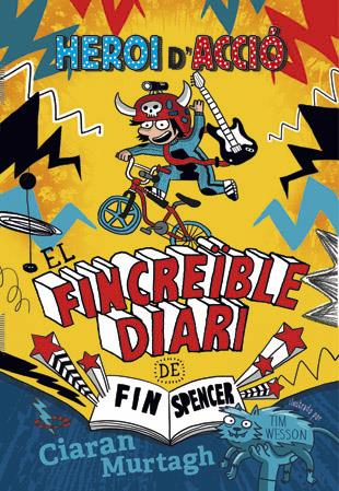 FINCREÏBLE DIARI DE FIN SPENCER 1, EL | 9788424657444 | MURTAGH, CIARAN