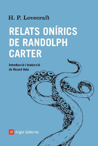 RELATS ONÍRICS DE RANDOLPH CARTER | 9788419017086 | LOVECRAFT, HOWARD PHILLIPS