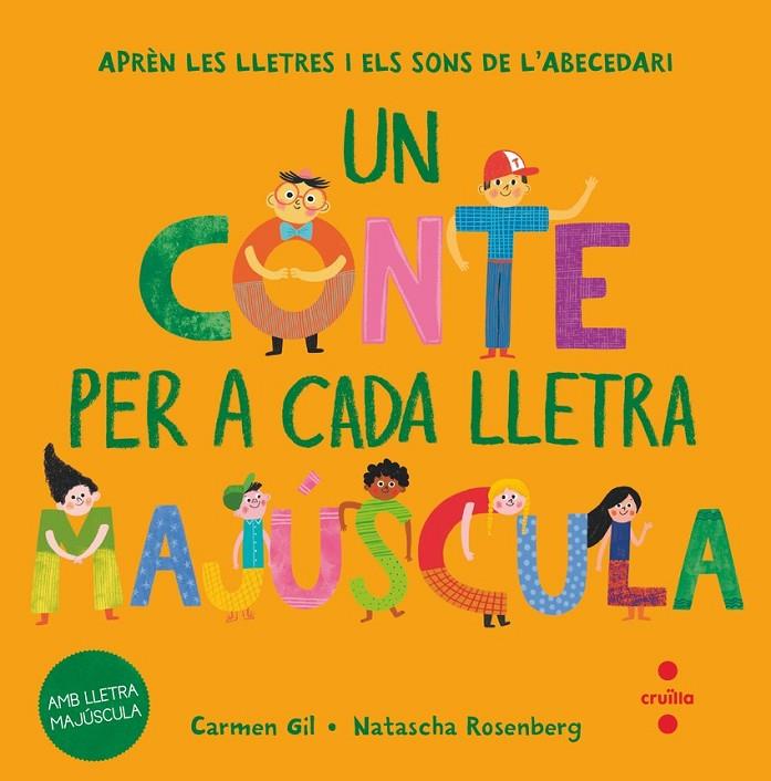 UN CONTE PER A CADA LLETRA MAJÚSCULA | 9788466158022 | GIL, CARMEN