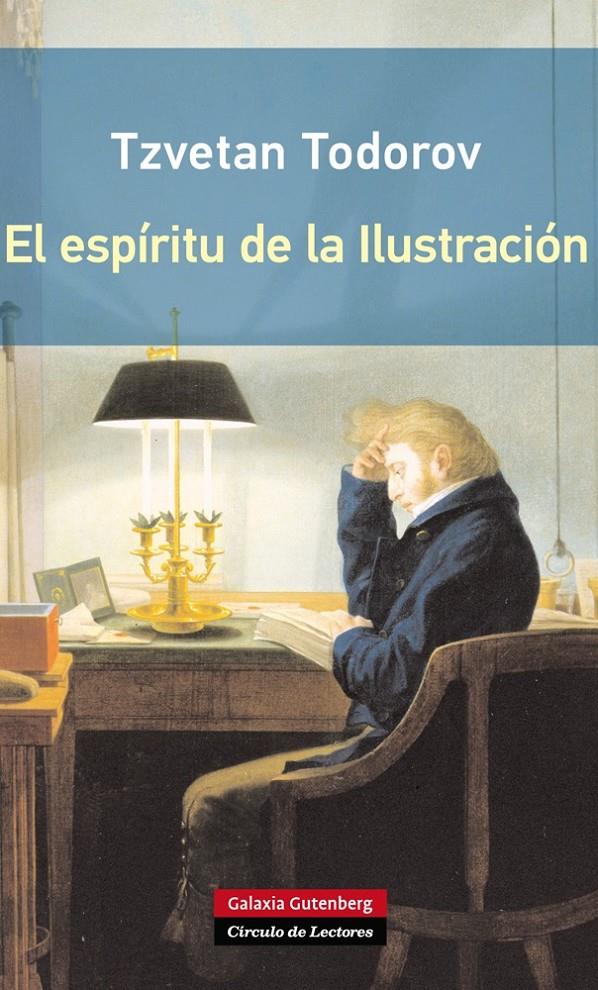 ESPÍRITU DE LA ILUSTRACIÓN, EL- RÚSTICA | 9788416072248 | TODOROV, TZVETAN