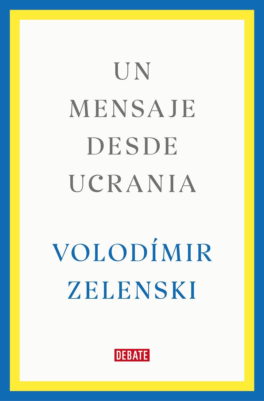 UN MENSAJE DESDE UCRANIA | 9788419399564 | ZELENSKI, VOLODÍMIR