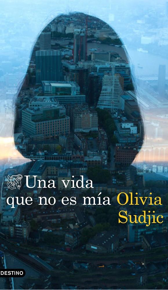 UNA VIDA QUE NO ES MÍA | 9788423354962 | SUDJIC, OLIVIA